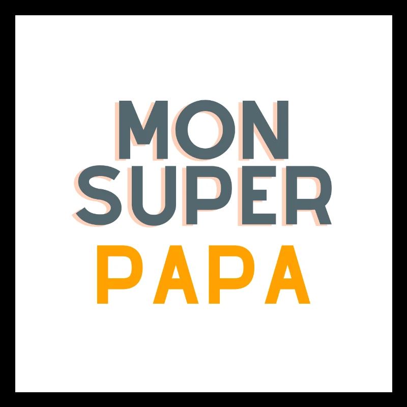 Mon super papa