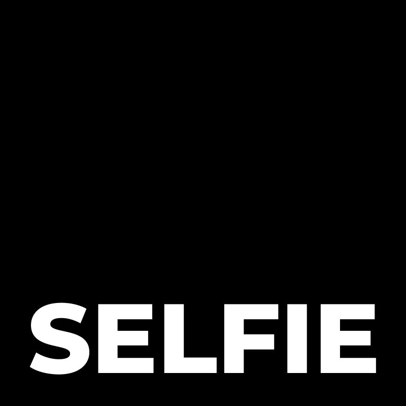 Fick dein Selfie