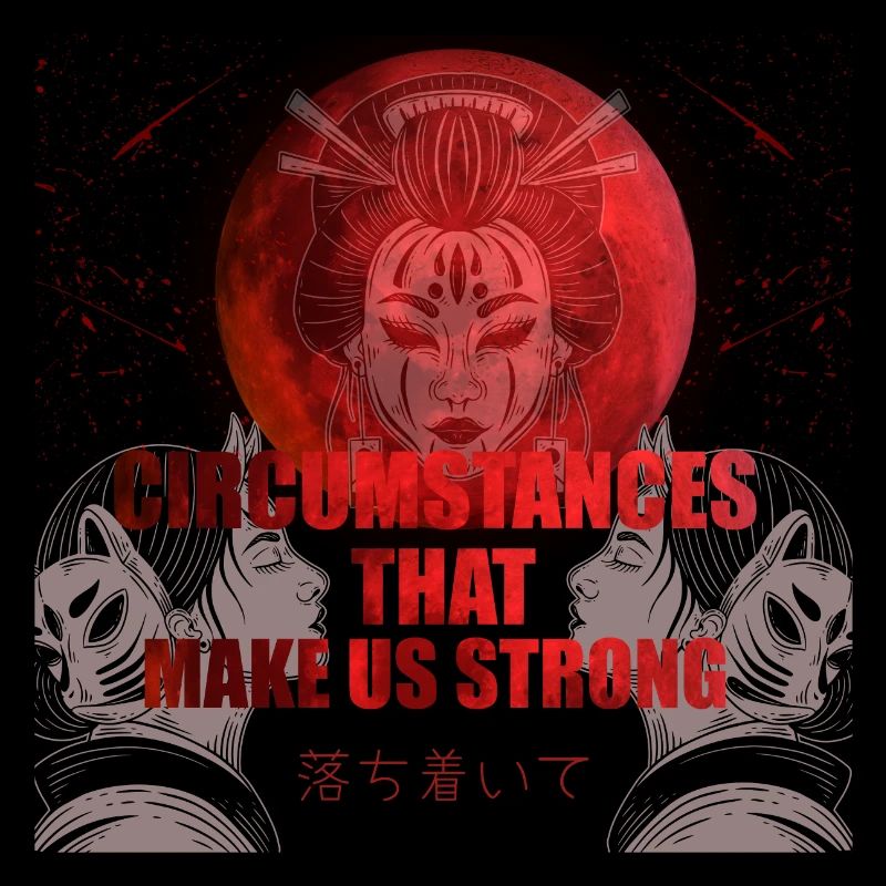 Circumstances that make us strong