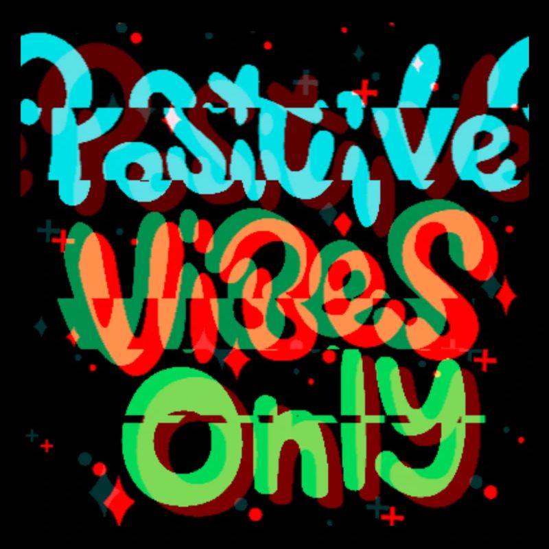 Positive vibes