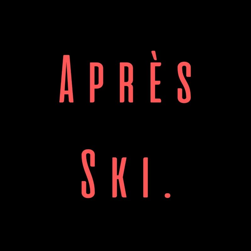 Après Ski/ Ski