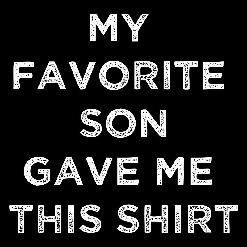 C’est mon fils préféré qui m’a offert cette chemise