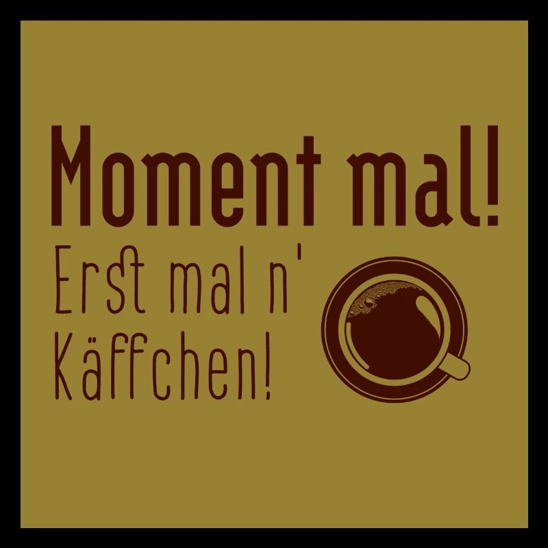 Erst mal Kaffee!
