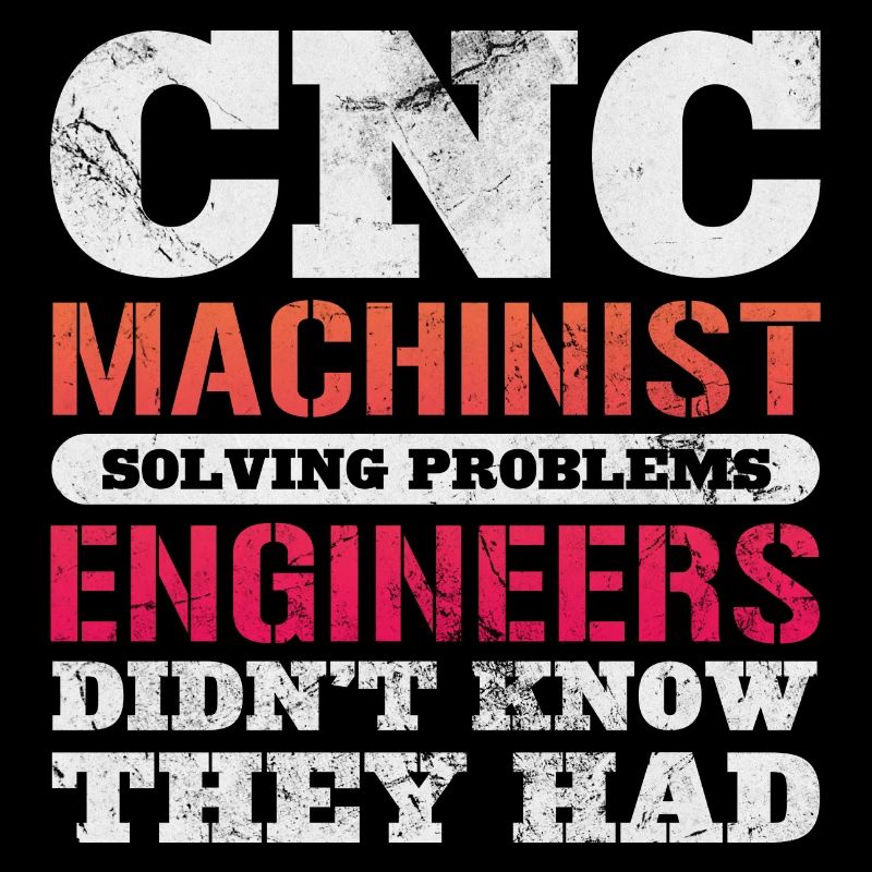 CNC Machinist Solving Problems Engineers Didn't