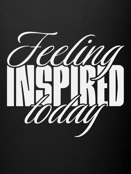 Feeling inspired today