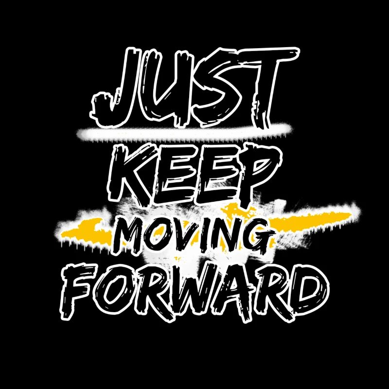 Just keep moving forward