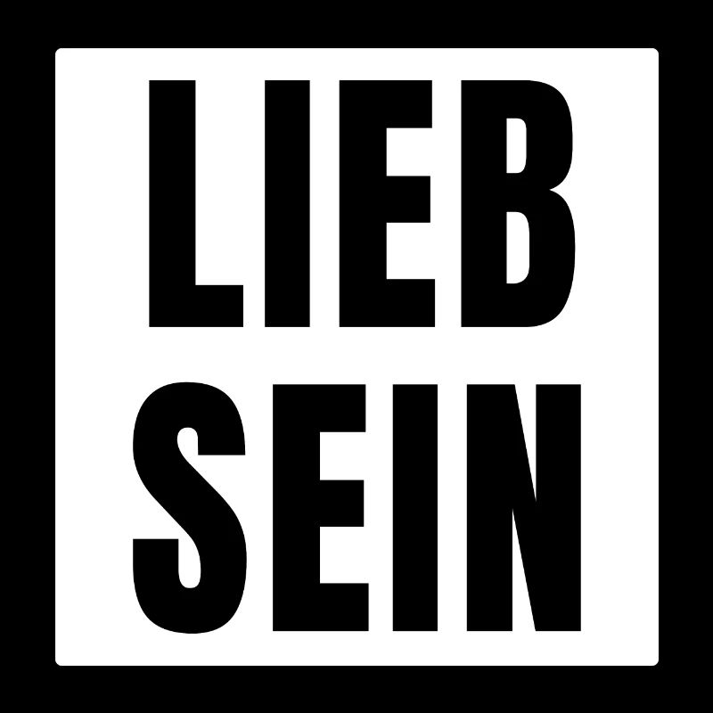 Lieb Sein Spruch Sprüche cool