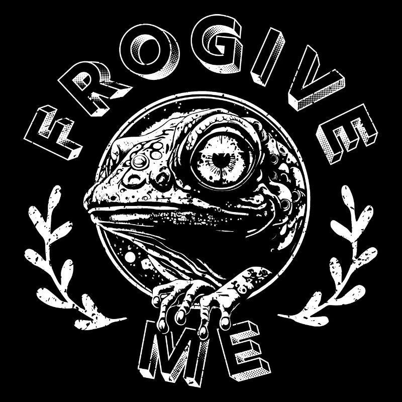 FROGIVE ME