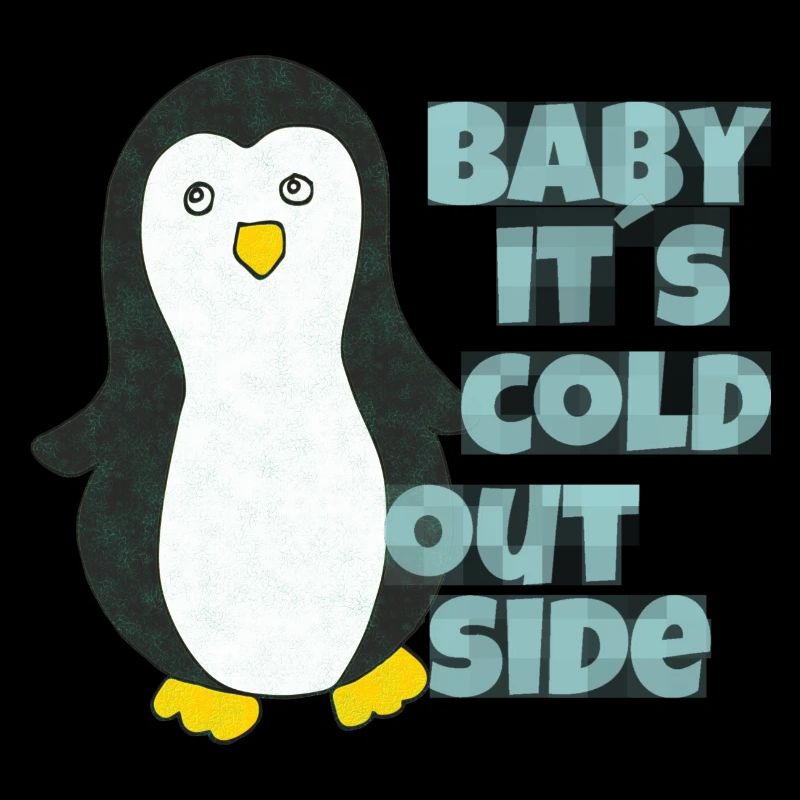 penguin baby its cold outside