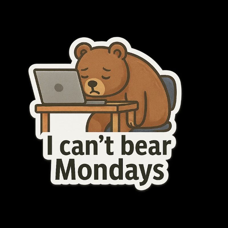 Je ne supporte pas les lundis