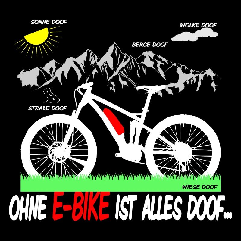Ohne e-bike ist alles doof