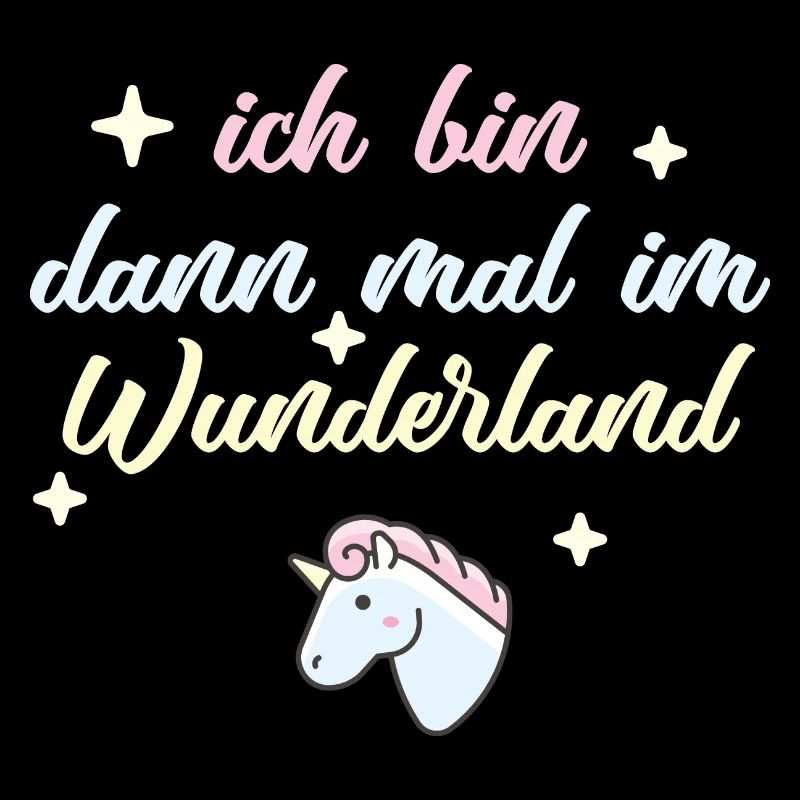 ich bin dann mal im wunderland einhorn