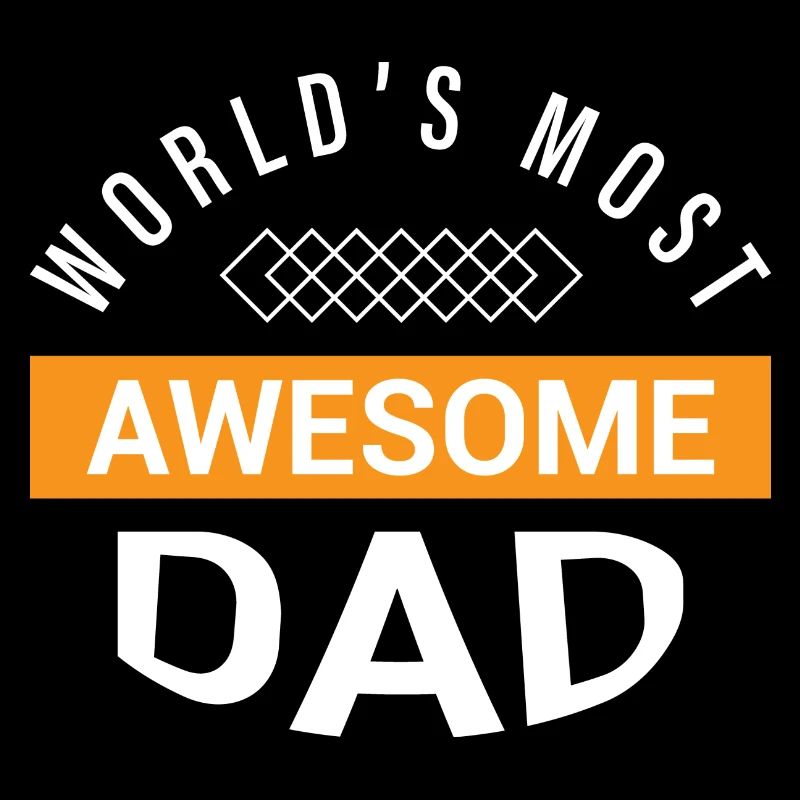 WORLD4S MOST AWESOME DAD