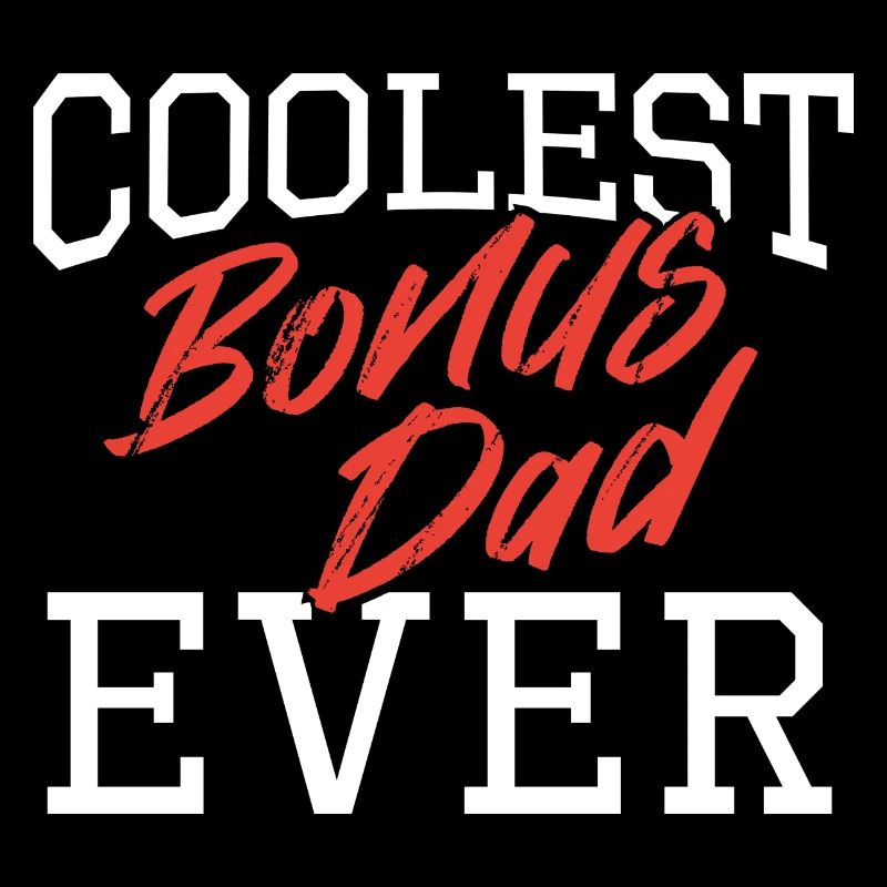 Coolest bonus dad ever Personalized humor gift