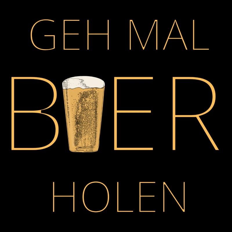 Geh mal Bier holen