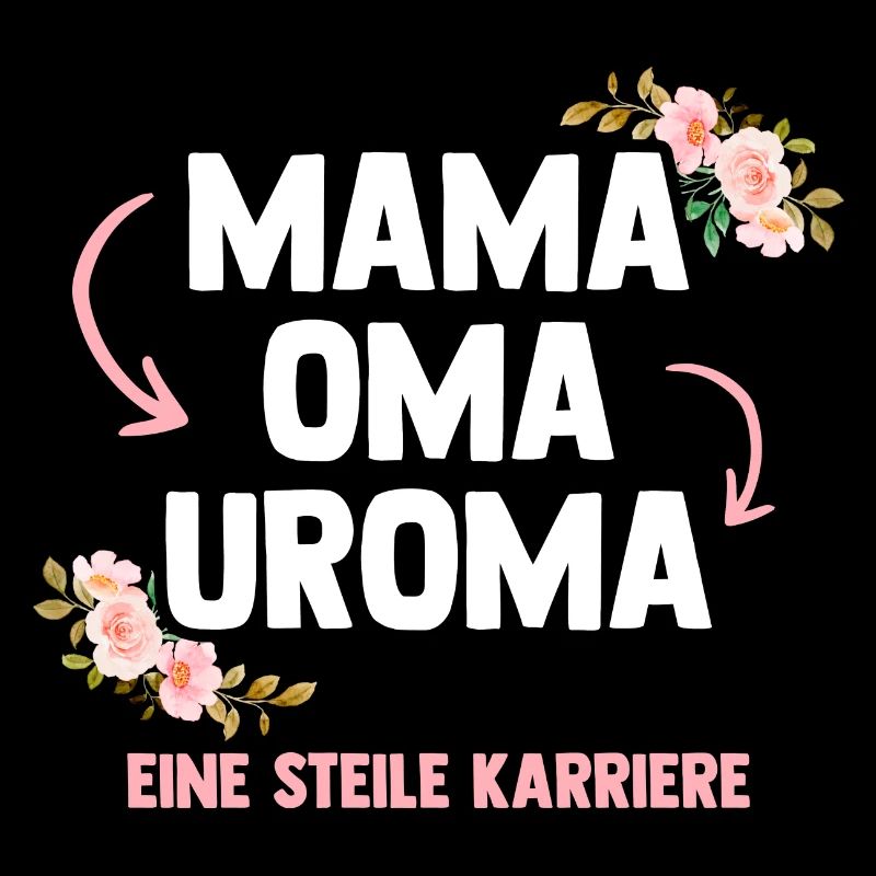 Mama Oma Uroma Eine Steile Karriere