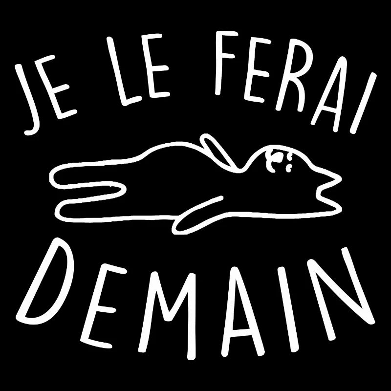 je le ferai demain