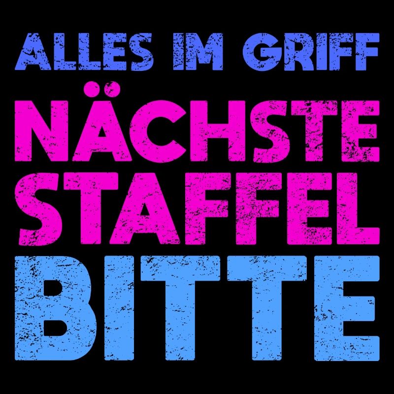 Alles Im Griff Nächste Staffel Bitte