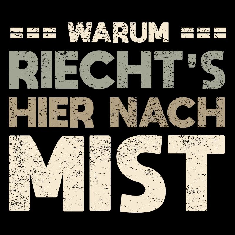 Warum Riecht's Hier Nach Mist