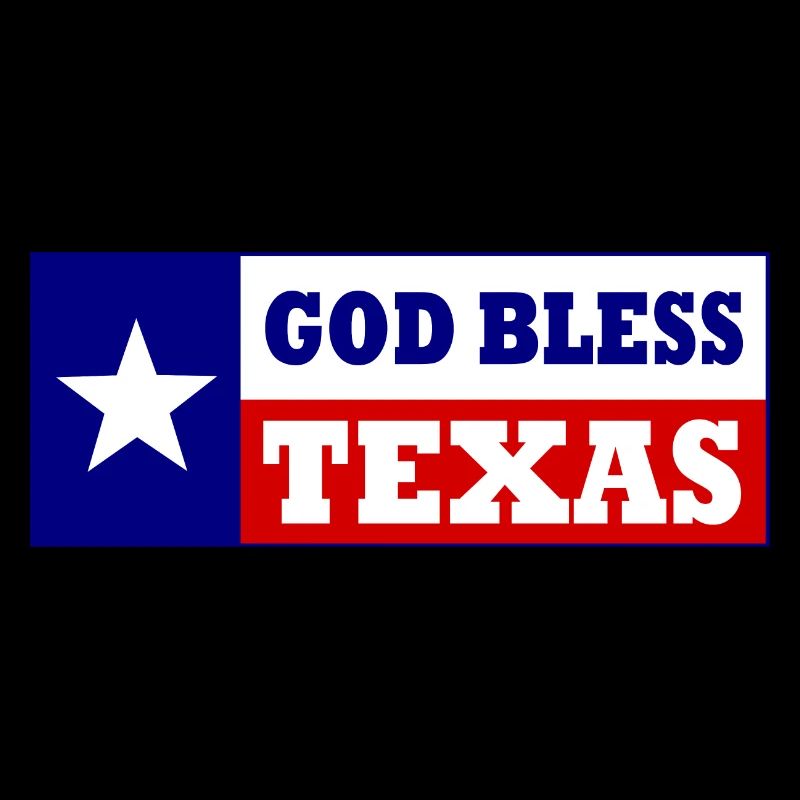 God bless texas