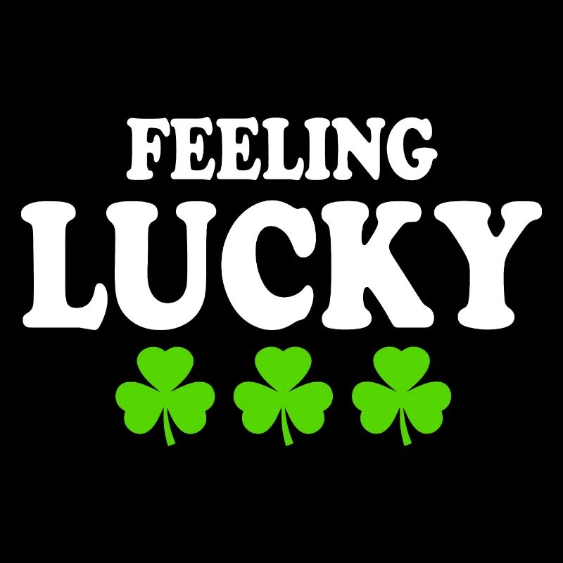 feeling lucky