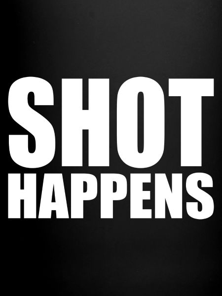 Shot happens