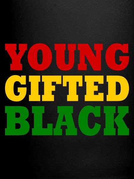 young gifted and black