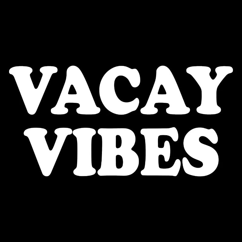 Vacay vibes