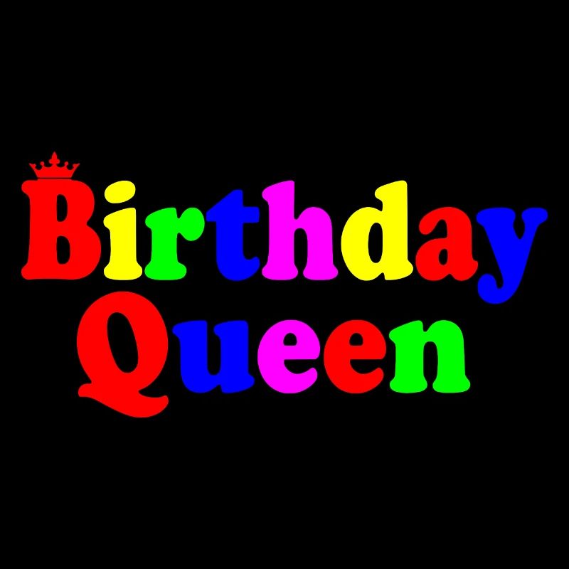 Birthday queen