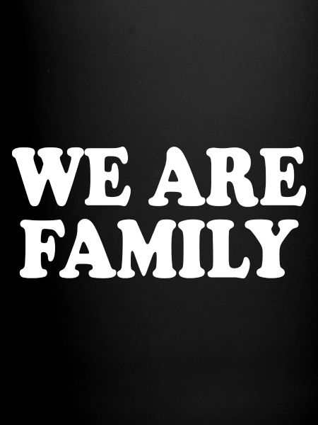 We are family