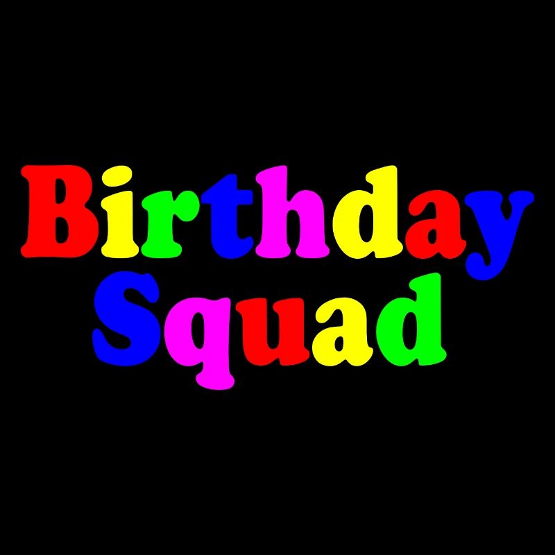 Birthday squad