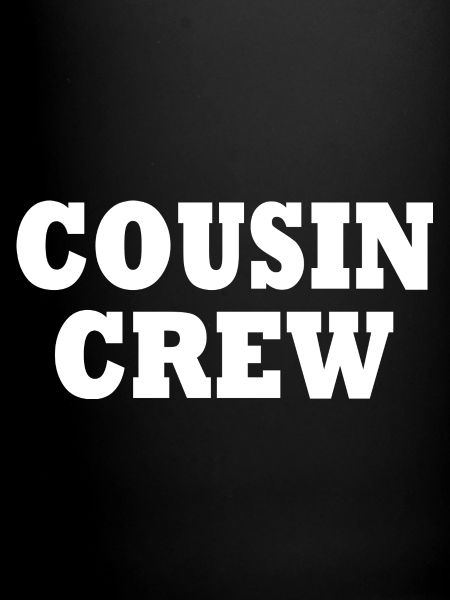 cousin crew