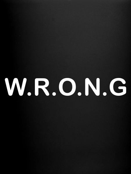 WRONG