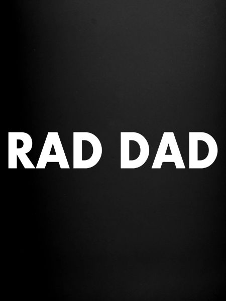 Rad dad