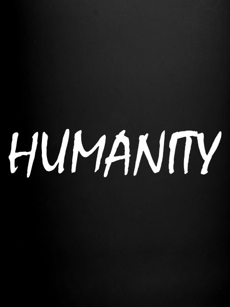 Humanity