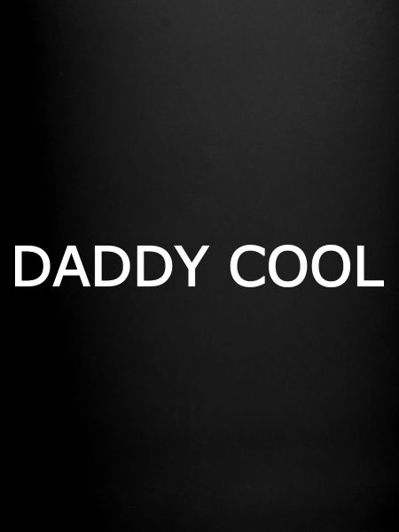 Daddy cool