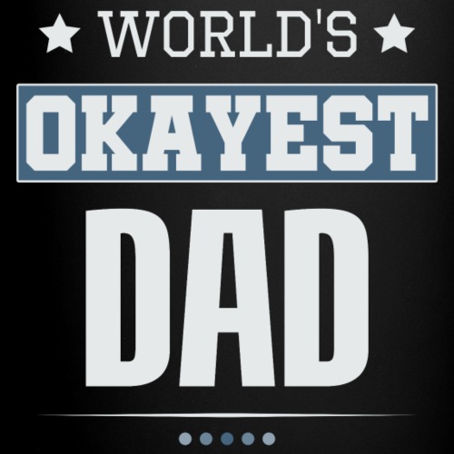 World's Okayest Dad