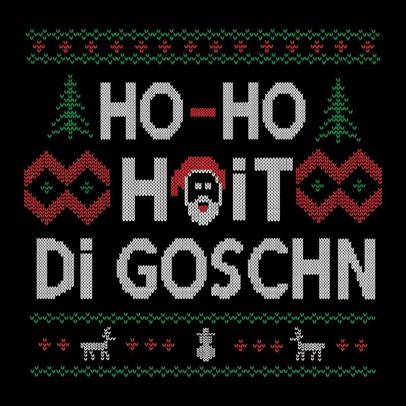 HO HO HOIT DI GOSCHN WEIHNACHTSPULLOVER GESCHENK