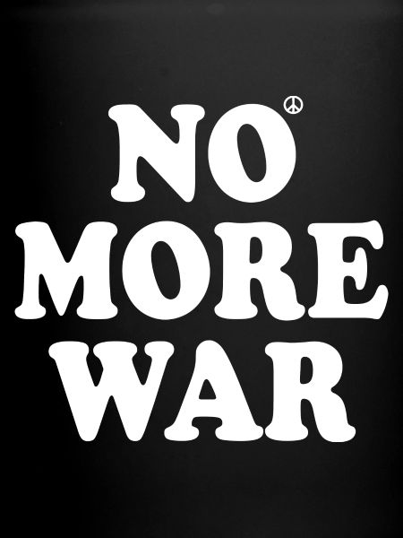 No more war