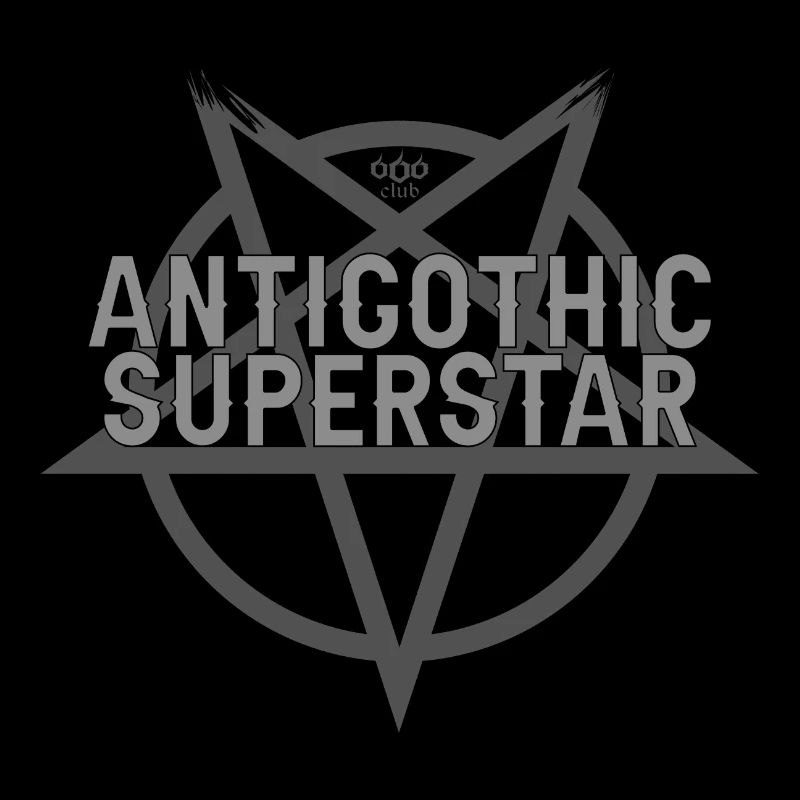 Superstar antigothique