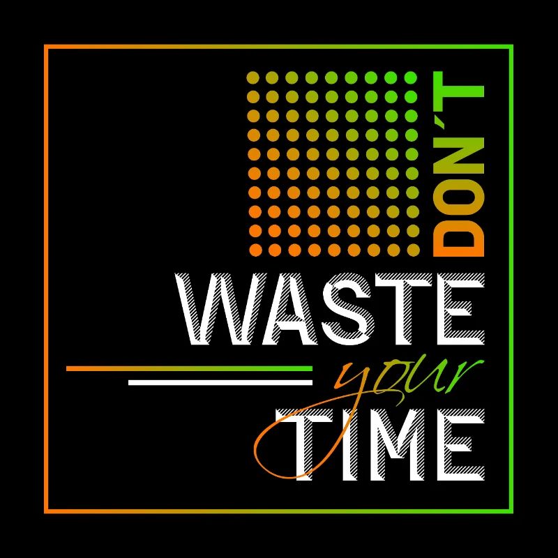Dont waste your time