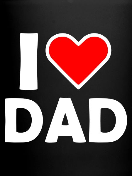 I love dad