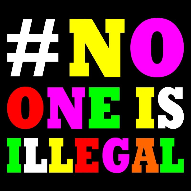 No one is illegal