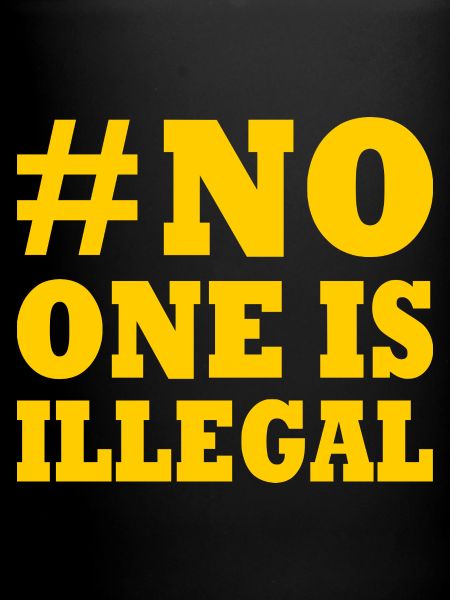 no one is illegal