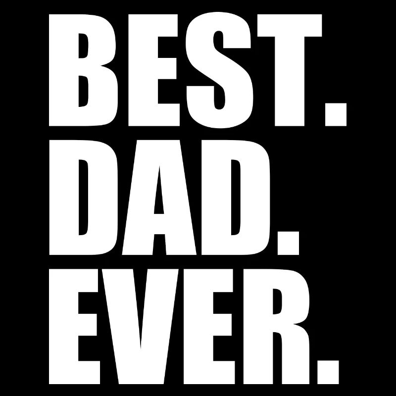 Best dad ever