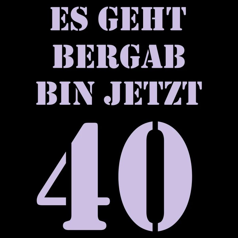 40. Geburtstag, cooles Design, witzig, krass, supi