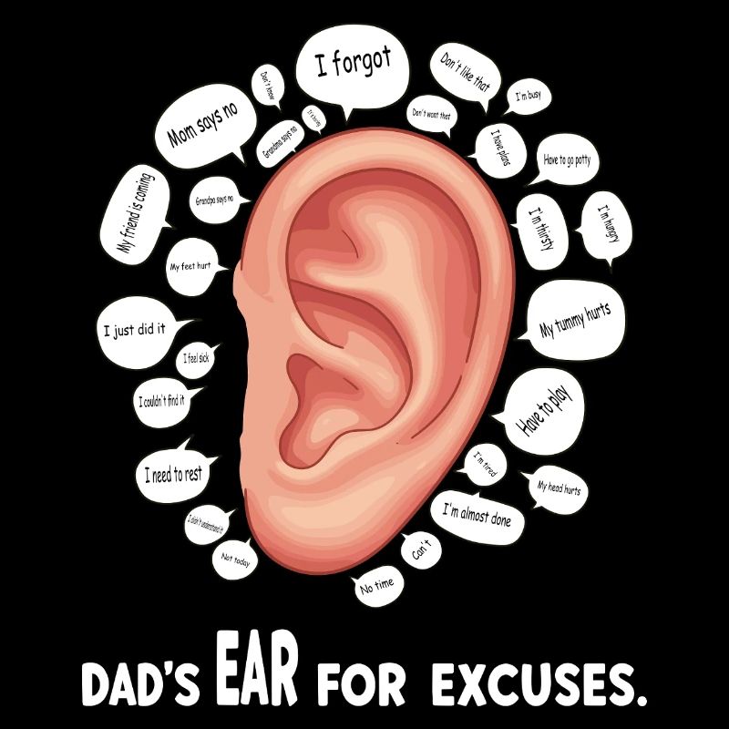 L’oreille du père pour les excuses.