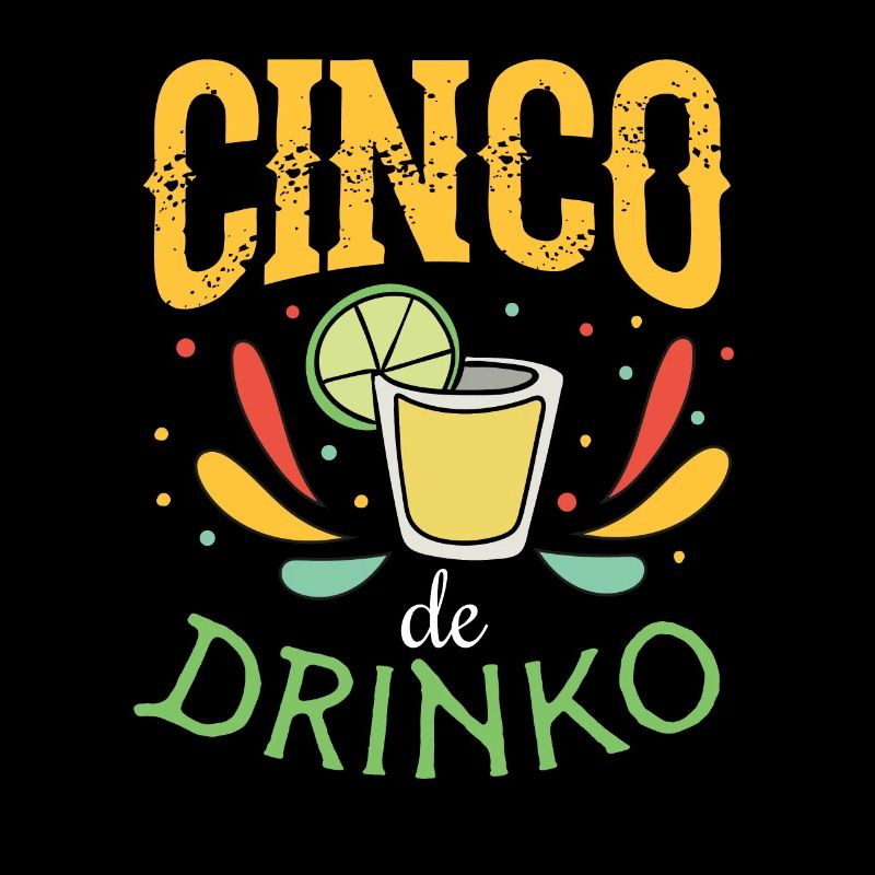 Cinco de Drinko Design with Tequila Shot Drawing