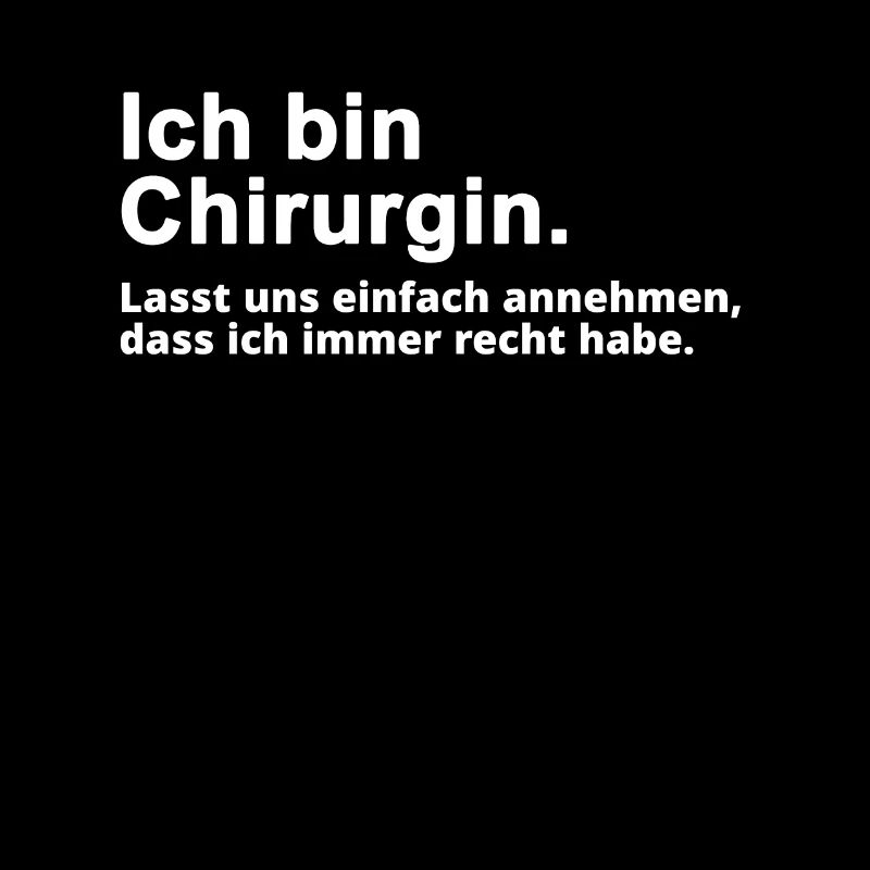 Chirurgin Beruf Spruch Geschenk
