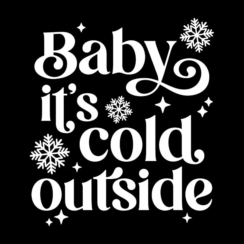 Baby It's Cold Outside